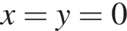 x=y=0