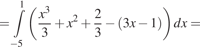 = принадлежит t\limits_ минус 5 в степени 1 левая круглая скобка дробь: числитель: x в кубе , знаменатель: 3 конец дроби плюс x в квадрате плюс дробь: числитель: 2, знаменатель: 3 конец дроби минус левая круглая скобка 3x минус 1 правая круглая скобка правая круглая скобка dx=
