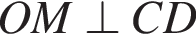 OM\perp CD