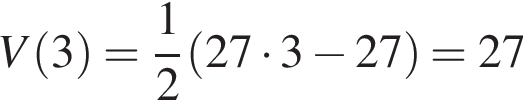 V левая круг­лая скоб­ка 3 пра­вая круг­лая скоб­ка = дробь: чис­ли­тель: 1, зна­ме­на­тель: 2 конец дроби левая круг­лая скоб­ка 27 умно­жить на 3 минус 27 пра­вая круг­лая скоб­ка =27 